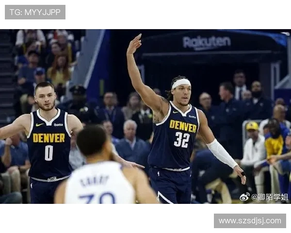 丹佛掘金强势对阵劲旅巅峰对决再掀NBA新赛季激情风暴 丹佛掘金强势对阵劲旅巅峰对决再掀NBA新赛季激情风暴